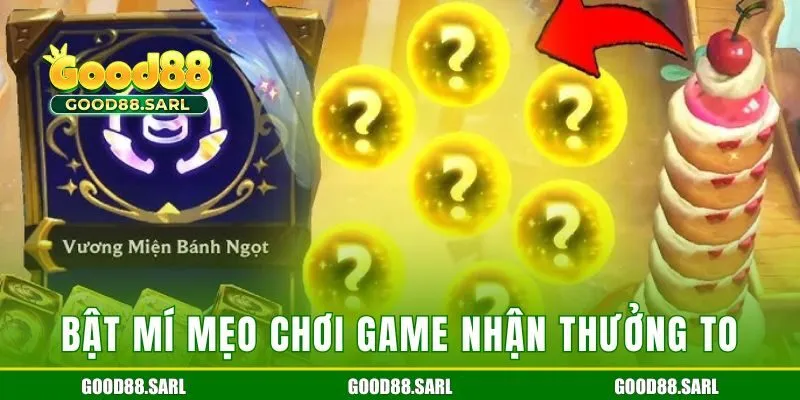 Bật mí mẹo chơi game nhận thưởng to