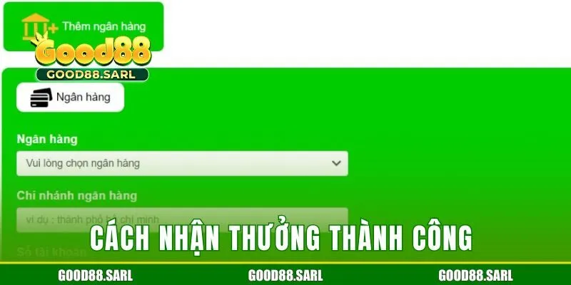 Cách nhận thưởng thành công cho bet thủ