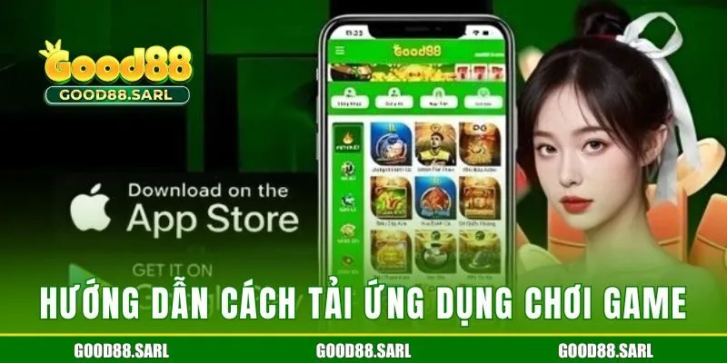 Hướng dẫn cách tải ứng dụng chơi game nhanh chóng