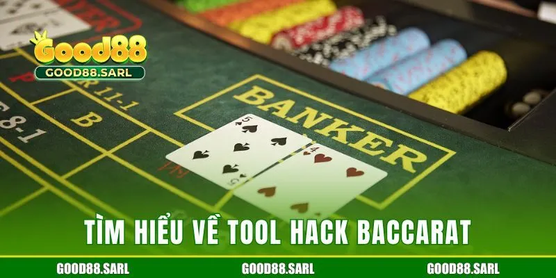 Tìm hiểu về tool hack baccarat