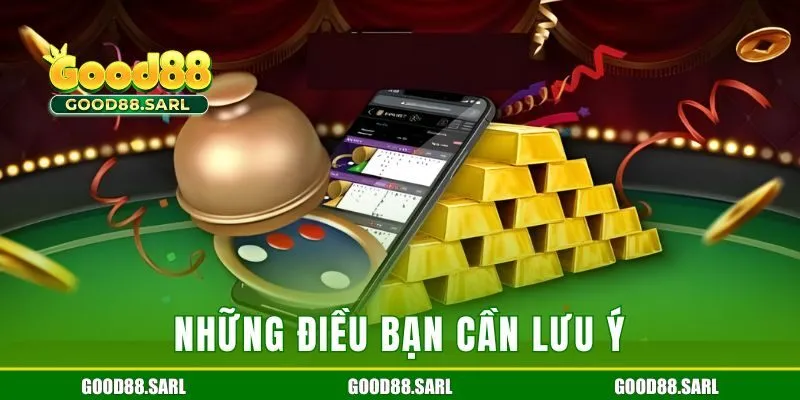Những điều bạn cần lưu ý